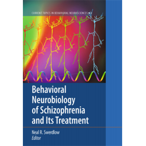 Behavioral neurobiology of Schizophrenia and its T